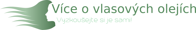 Více o vlasových olejích. Vyzkoušejte si je sami!